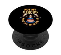 Not My Circus Not My Monkeys - Animal Welfare Supporter PopSockets Swappable PopGrip