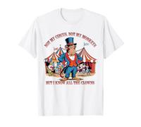 Not My Circus Not My Monkeys But I Know All The Clowns Men T-Shirt