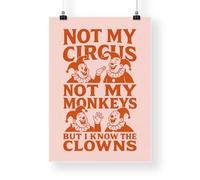Not My Circus, Not My Monkeys - Clown Poster: Retro Typography & Cartoon Illustration Wall Art - Funny Quote Print - Home Decor - A5 to A1
