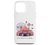 Not My Circus Not My Monkeys Funny Polish Proverb Saying Case for iPhone 13 Pro Max