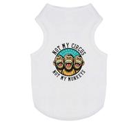 'Not My Circus Not My Monkeys' Pet Dog/Cat T-Shirt (PT00153380)