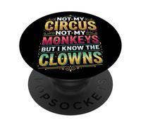 Not My Circus Not My Monkeys PopSockets Adhesive PopGrip
