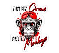 Not My Circus Not My Monkeys Sticker Firefighter Hard Hat Vintage Design Sign Decal Vinyl Small Waterproof for Water Bottle Mug Passport Scrapbook Notebook Laptop Tumbler Skateboard Size 4" Funny Gift