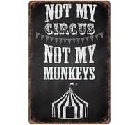 Not My Circus Not My Monkeys Vintage Tin Sign Metal Sign Board Decorative Sign Decor Cafe Bar Coffee Decor Metal Plaque Decor 8x12 Inch