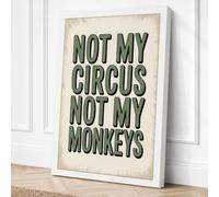 Not My Circus Vintage Canvas Wall Art Print 36x24 Inch (91 x 61 cm)