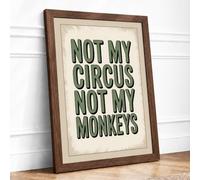 Not My Circus Vintage Framed Wall Art Print A1 (84.1×59.4cm) Walnut, Wall