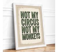 Not My Circus Vintage Framed Wall Art Print A1 (84.1×59.4cm) White, Wall