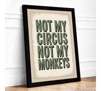 Not My Circus Vintage Framed Wall Art Print A2 (59.4×42cm) Black, Wall