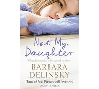 NOT MY DAUGHTER