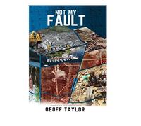 Not My Fault: Memories of a Field Geologist in Fiji