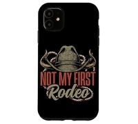 Not My First Rodeo Cowboy Hat Southern Country Western Case for iPhone 11