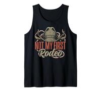Not My First Rodeo Cowboy Hat Southern Country Western Tank Top
