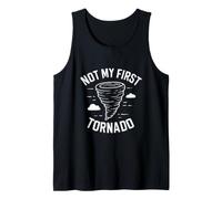 Not My First Tornado Storm Chaser Thunderstorm Tank Top