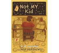 Not MY Kid: Learning through the eyes of my learning-disabled kid (or their journey, my cause)