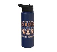Not My Monkeys Not My Circus Performer Costume Men Women Stainless Steel Insulated Water Bottle