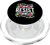 NOT MY PRESIDENT, NOT MY VOICE RESIST NOT MY VALUES PopSockets PopGrip for MagSafe