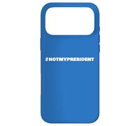 Not My President Slogan Tee - Hashtag Resistance Case for iPhone 17 Pro Max