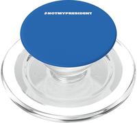 Not My President Slogan Tee - Hashtag Resistance PopSockets PopGrip for MagSafe