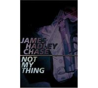 Not My Thing