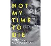 Not My Time to Die