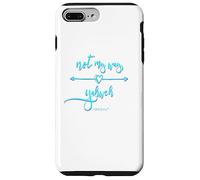 Not My Way Yahweh Religious Inspiration & Christian Faith Case for iPhone 7 Plus/8 Plus