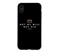 Not My Will But His Christian Faith Crown Minimal Design Case for iPhone XS Max