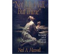 Not My Will, but Thine