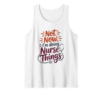 Not Now I'm Doing Nurse Things Stethoscope Tank Top