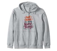 Not Now I'm Doing Nurse Things Stethoscope Zip Hoodie