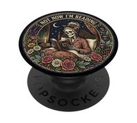 Not Now I'm Reading Book Goth Skeleton Horror Bookish Gothic PopSockets Adhesive PopGrip