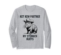 Not Now Partner My Tummy Hurts Long Sleeve T-Shirt
