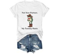 Not Now Partner My Tummy Hurts Shirt, Not Now Partner My Tummy Hurts T-Shirt, Not Now Partner My Tummy Hurts Tshirt White