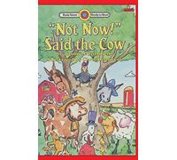 "Not Now!" Said the Cow: Level 2 (Bank Street Ready-To-Read)
