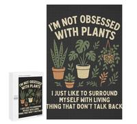 Not Obsessed With Plants Graphic, 1000 PCS Wooden Art Puzzle, Winter Gift, for Relaxing Solo Or Group Play