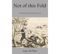 Not of this Fold: Reclaiming the Prophetic Message of Jonah