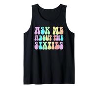 Not Old ASK ME ABOUT SIXTIES 60th 70th Birthday Peace Love Tank Top