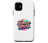 Not Old, but Forever Young. Motivational 80s 90s Design Case for iPhone 11