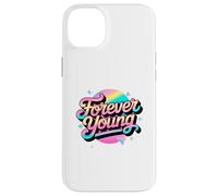Not Old, but Forever Young. Motivational 80s 90s Design Case for iPhone 14 Plus