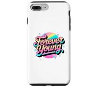 Not Old, but Forever Young. Motivational 80s 90s Design Case for iPhone 7 Plus/8 Plus