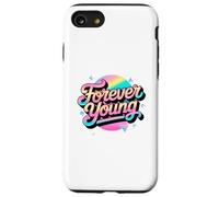 Not Old, but Forever Young. Motivational 80s 90s Design Case for iPhone SE (2020) / 7 / 8