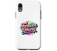 Not Old, but Forever Young. Motivational 80s 90s Design Case for iPhone XR