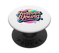 Not Old, but Forever Young. Motivational 80s 90s Design PopSockets Adhesive PopGrip