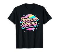 Not Old, but Forever Young. Motivational 80s 90s Design T-Shirt