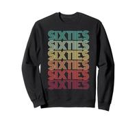 Not Old I Survived SIXTIES Twice Unrestored 60th Birthday Sweatshirt