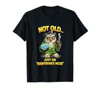 Not Old just on Maintenance Mode T-Shirt