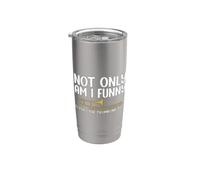 Not only am i Funny i Play the Trombone Too Trombone Stainless Steel Insulated Tumbler