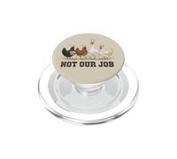 Not Our Job Funny Easter Chicken Bunny Ears Hen PopSockets PopGrip for MagSafe