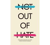 Not Out of Hate: A Novel of Burma (Research in International Studies, Southeast Asia Series)