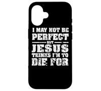 Not Perfect But Jesus Died for Me - Christian Jesus Case for iPhone 16