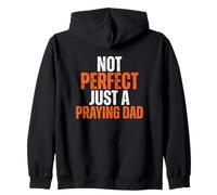 Not Perfect Just A Praying Dad Papa God Cross Zip Hoodie